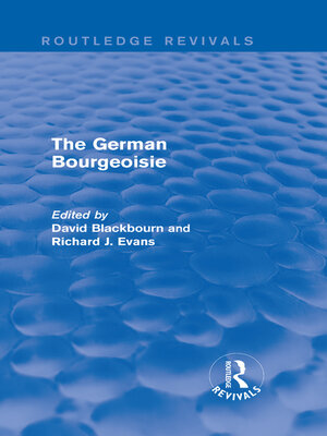 cover image of The German Bourgeoisie (Routledge Revivals)